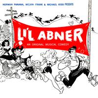 Li'l Abner (Music From The Original 1956 Broadway Musical)