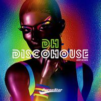 Disco House Anthems