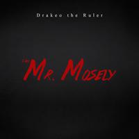 I Am Mr. Mosely