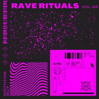 Nothing But... Rave Rituals, Vol. 20