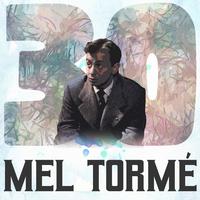 30 Hits of Mel Tormé