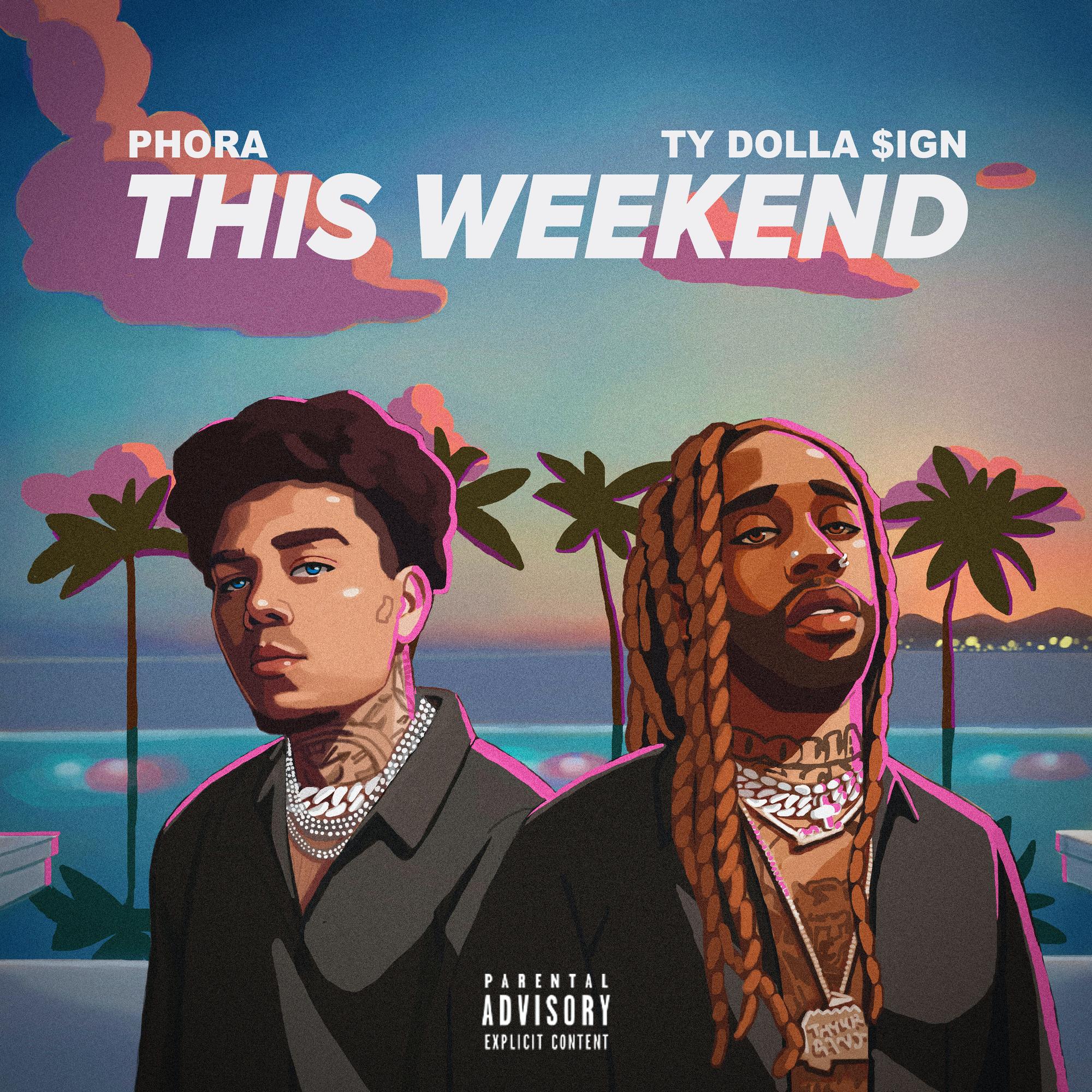 This Weekend (feat. Ty Dolla $ign)