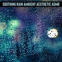 Soothing Rain Ambient Aesthetic ASMR: Effective Therapy for Insomnia