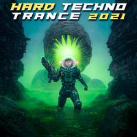 Hard Techno Trance 2021