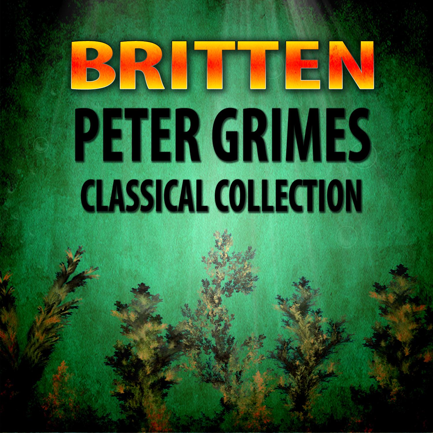 Peter Grimes, Op. 33 - Act 1: Have You Heard The Cliff Is Down ...