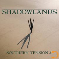 Shadowlands: Southern Tension 2