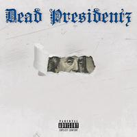 Dead Presidentz