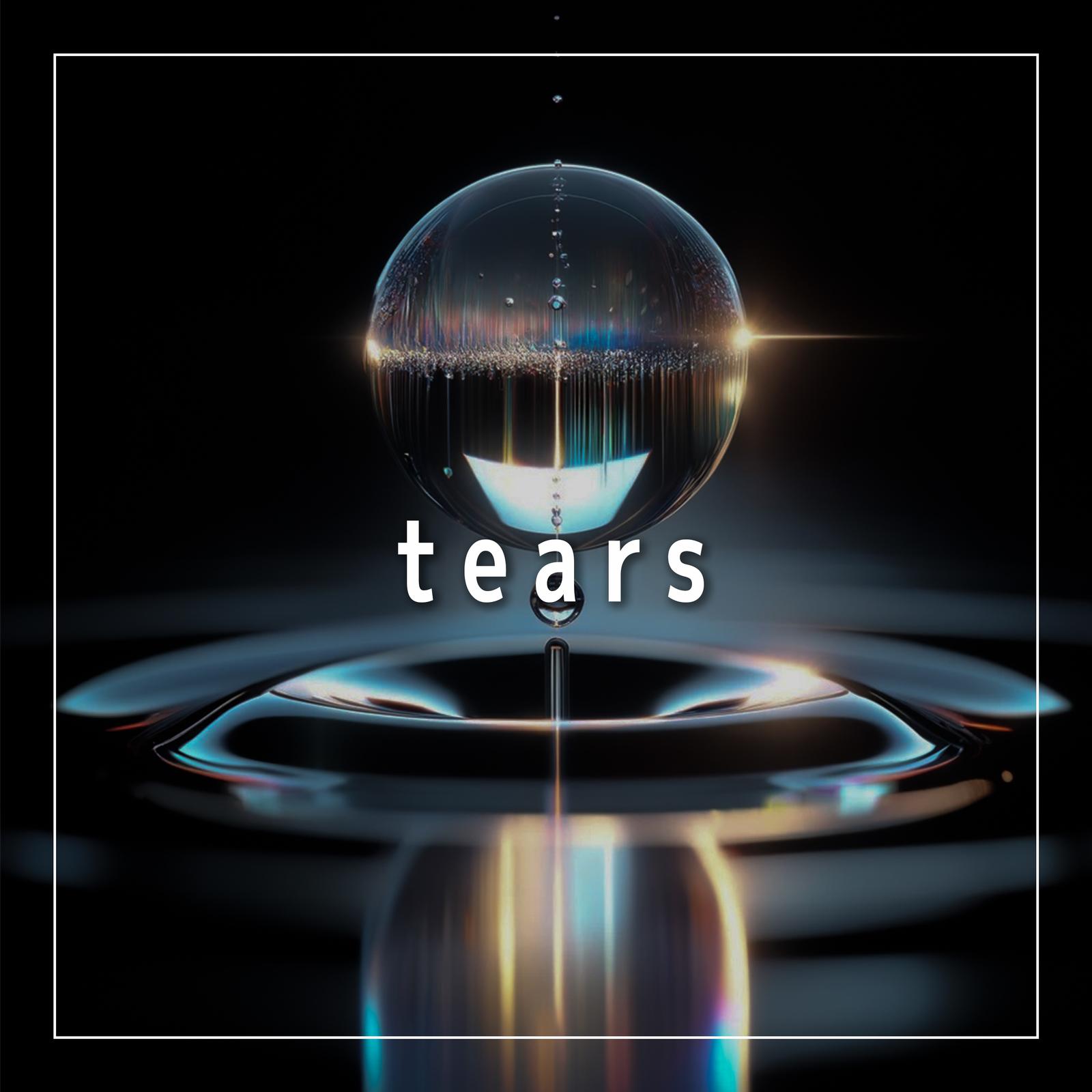 tears