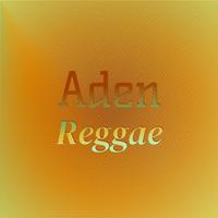 Aden Reggae