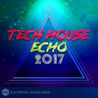 Tech House Echo 2017