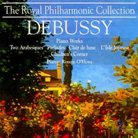 Debussy: Piano Works - Two Arabesques / Preludes / Claire De Lune / L'Isle Joyeuse / Children's Corner