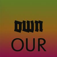 Own Our