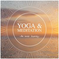 Yoga & Meditation - An Inner Journey