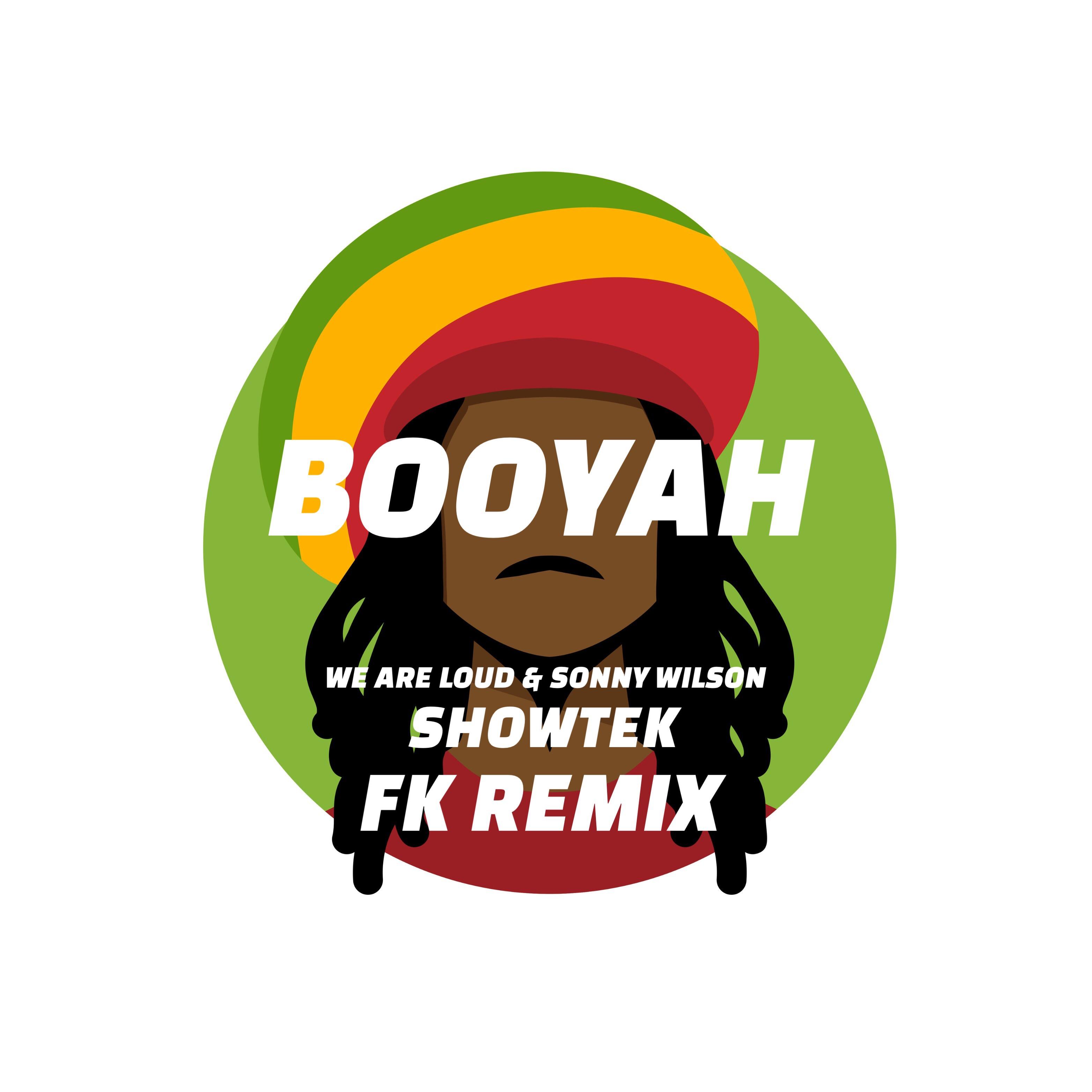 Booyah(FK Remix)