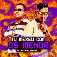 Tu Mexeu Com os Menor