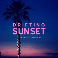 Drifting Sunset (Deep-House Ambient), Vol. 2