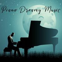 Piano Dreamy Music: 15 Songs to Make You Drowsy and Help You To Sleep