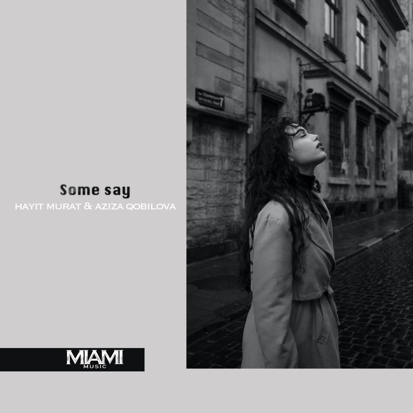 Some Say_Hayit Murat_Some Say | 在线播放_Some Say歌词_Some Say下载 | 网易云音乐