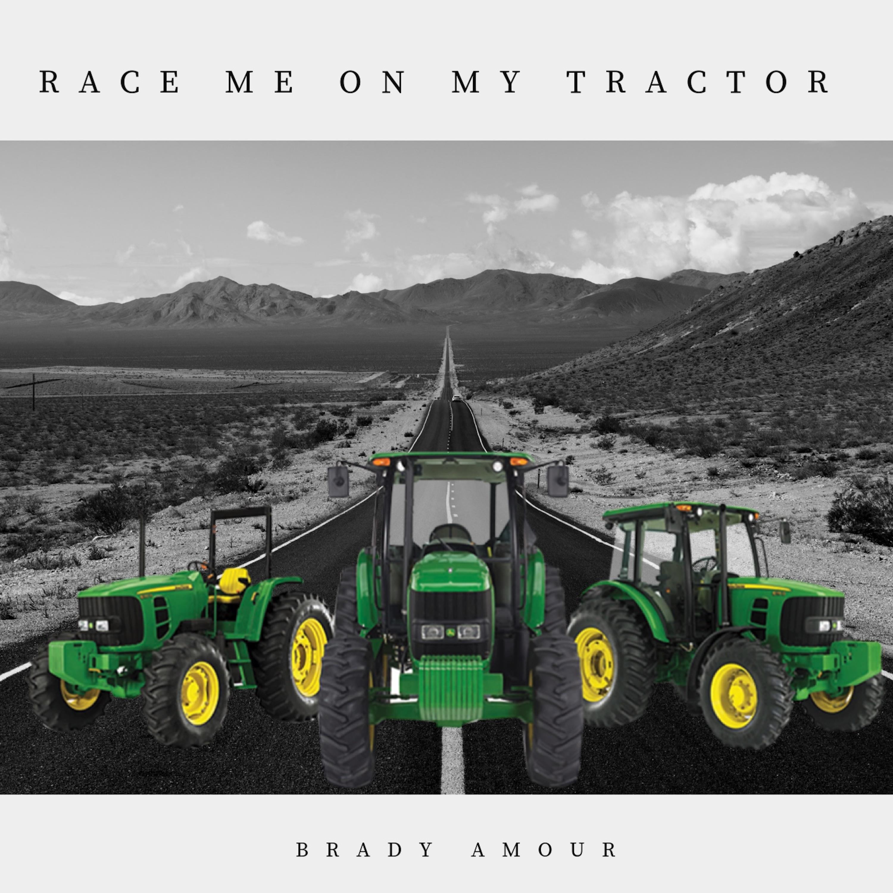 Race me on my tractor