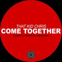 Come Together (Chris Staropoli Rework)