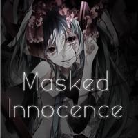 Masked Innocence