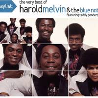 Playlist: The Very Best Of Harold Melvin & The Blue Notes