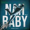 Melo - Nah Baby (伴奏)