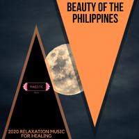 Beauty of the Philippines: 2020 Relaxation Music for Healing