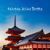 Calming Asian Temple (A Place to Rest and Rejuvenate)