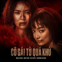 Co Gai Tu Qua Khu (Original Motion Picture Soundtrack)