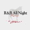 马思唯 - R&B All Night (Masiwei Remix)