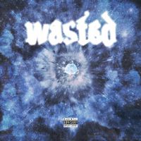 Wasted