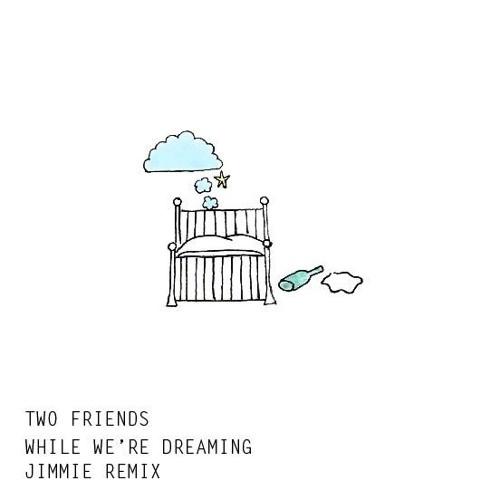 While We're Dreaming (Jimmie Remix)