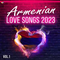 Armenian Love Songs 2023, Vol. 1