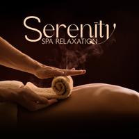 Serenity Spa Relaxation (Music for Aromatherapy, Tension Relief Sound Bath, Deep Tissue Massage and Reflexology)