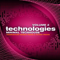 Technologies Minimal Techhouse, Vol. 2 (Underground Minimal House & Techno Tracks)