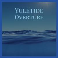 Yuletide Overture