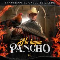 No Hagan Pancho