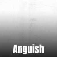 Anguish