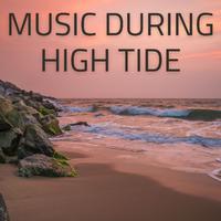 Music During High Tide