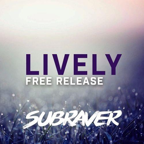 Lively_Subraver_Lively | 在线播放_Lively歌词_Lively下载 | 网易云音乐