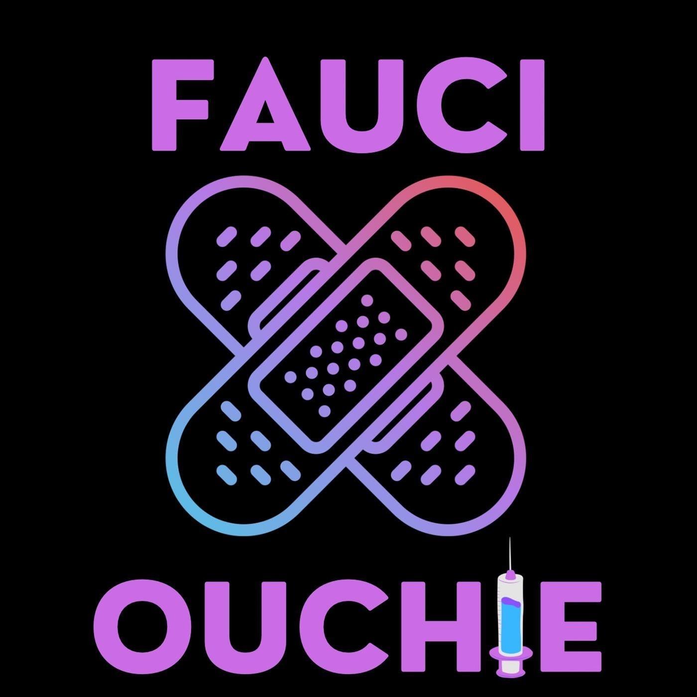 Fauci Ouchie (feat. Joya)