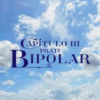 BIPOLAR - Capítulo 3