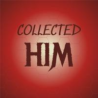 Collected Him