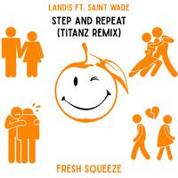 Step And Repeat (Titanz Remix)