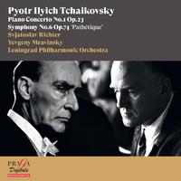 Pyotr Ilyich Tchaikovsky: Piano Concerto No. 1 & Symphony No. 6 