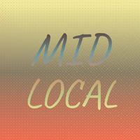 Mid Local