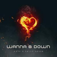 Wanna Be Down (feat. Sally Sossa)