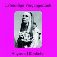 Lebendige Vergangenheit - Augusta Oltrabella