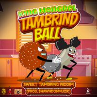 Tambrind Ball (feat. ShawnDonMuzik)